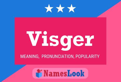 Visger Name Poster