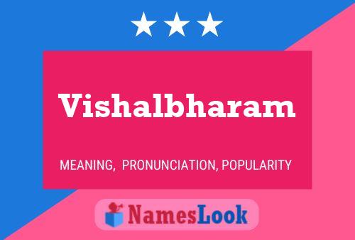 Vishalbharam Name Poster