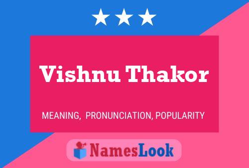 Vishnu Thakor Name Poster