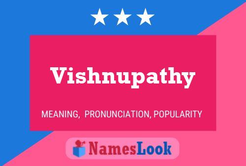 Vishnupathy Name Poster