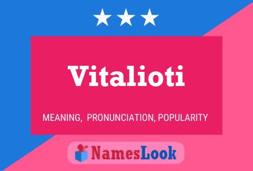 Vitalioti Name Poster