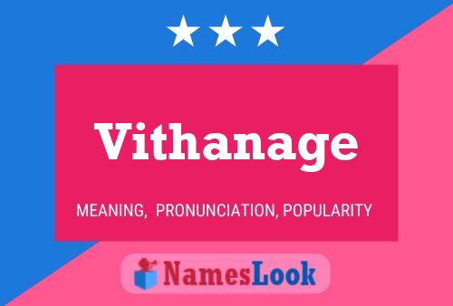 Vithanage Name Poster