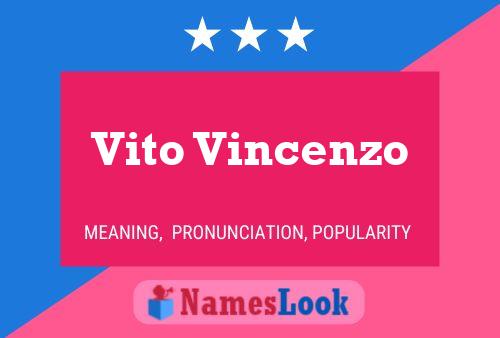 Vito Vincenzo Name Poster