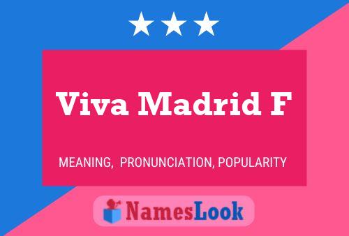 Viva Madrid F Name Poster