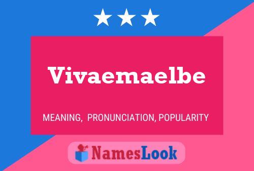 Vivaemaelbe Name Poster