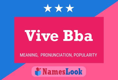 Vive Bba Name Poster