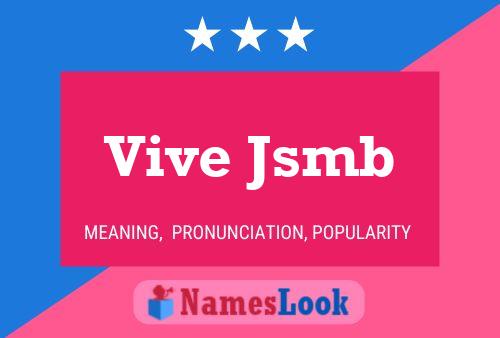 Vive Jsmb Name Poster