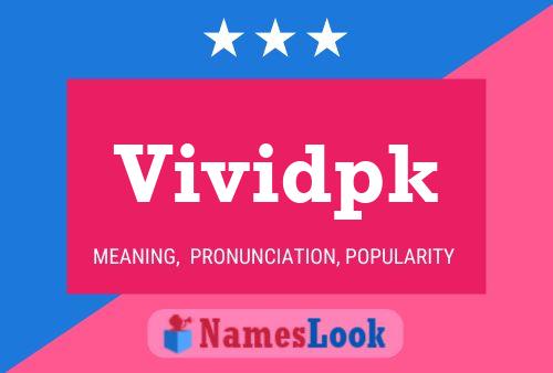 Vividpk Name Poster