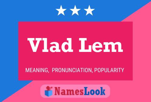 Vlad Lem Name Poster