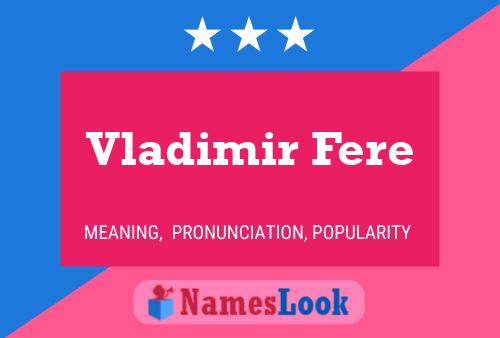 Vladimir Fere Name Poster