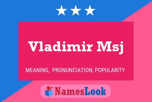 Vladimir Msj Name Poster