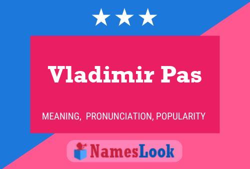 Vladimir Pas Name Poster