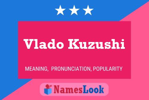 Vlado Kuzushi Name Poster