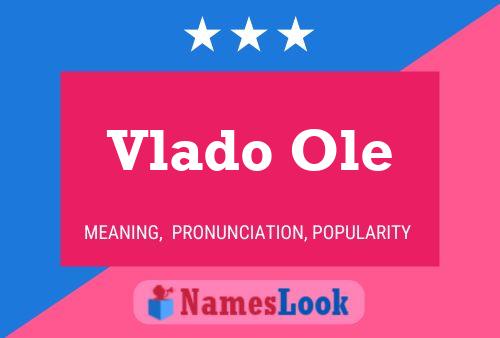 Vlado Ole Name Poster