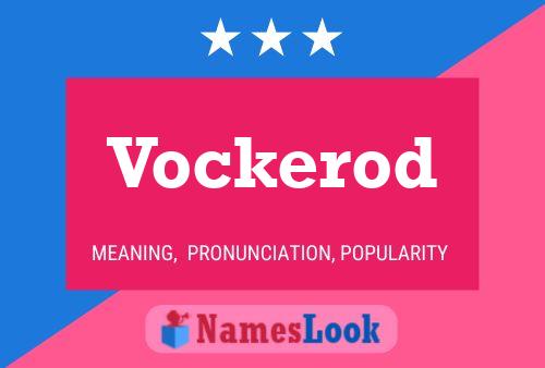 Vockerod Name Poster