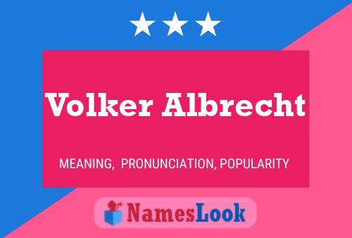 Volker Albrecht Name Poster