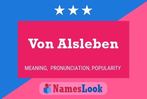 Von Alsleben Name Poster