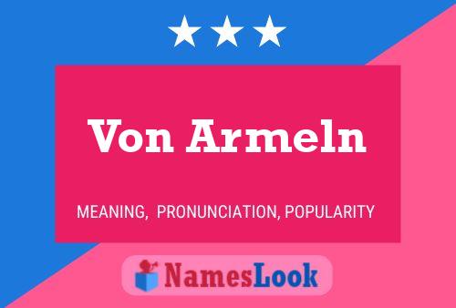 Von Armeln Name Poster