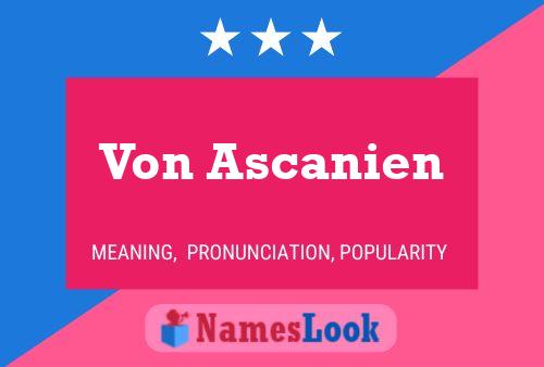 Von Ascanien Name Poster