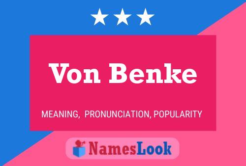 Von Benke Name Poster