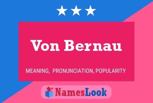 Von Bernau Name Poster