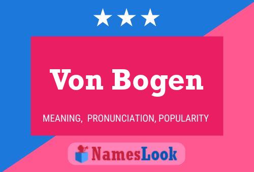 Von Bogen Name Poster