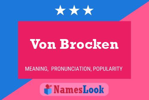 Von Brocken Name Poster