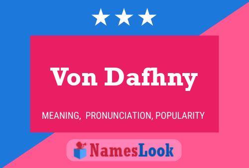 Von Dafhny Name Poster