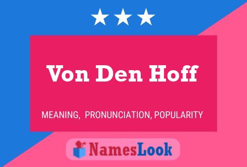 Von Den Hoff Name Poster