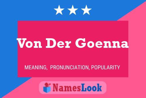 Von Der Goenna Name Poster