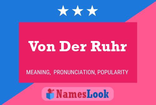 Von Der Ruhr Name Poster