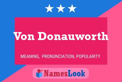 Von Donauworth Name Poster