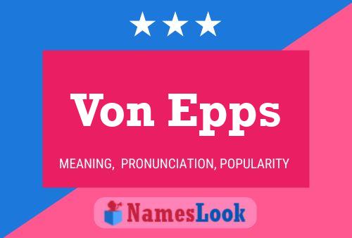 Von Epps Name Poster