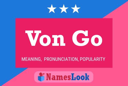 Von Go Name Poster