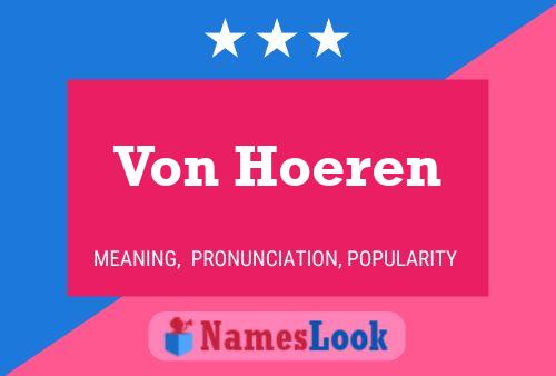 Von Hoeren Name Poster