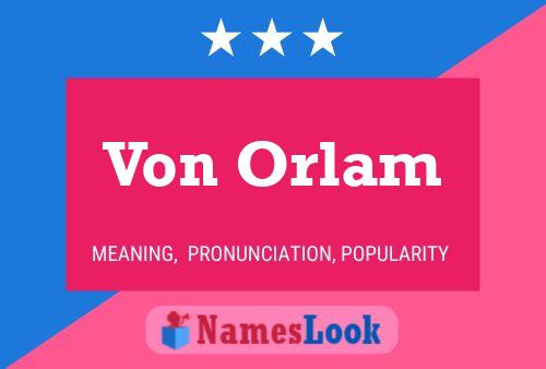 Von Orlam Name Poster