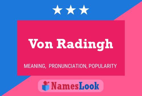 Von Radingh Name Poster