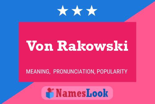 Von Rakowski Name Poster