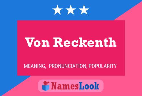 Von Reckenth Name Poster