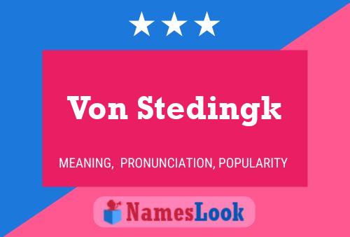 Von Stedingk Name Poster