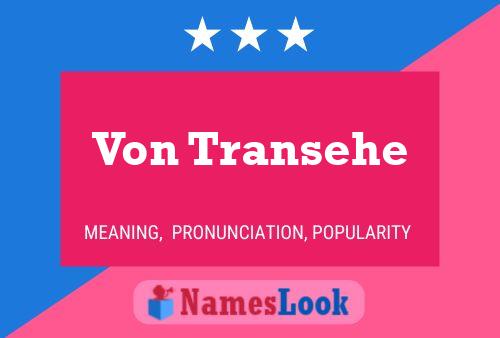 Von Transehe Name Poster