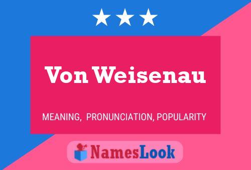 Von Weisenau Name Poster