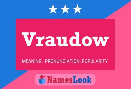 Vraudow Name Poster