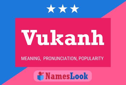 Vukanh Name Poster