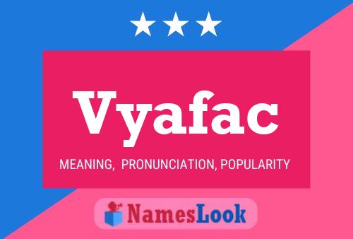 Vyafac Name Poster