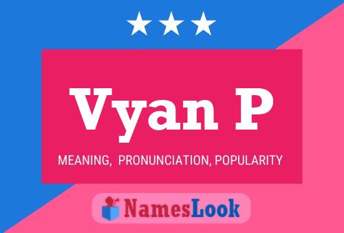 Vyan P Name Poster