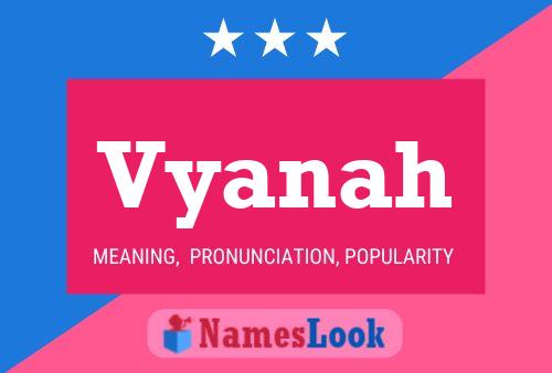 Vyanah Name Poster