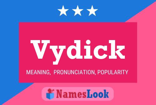 Vydick Name Poster