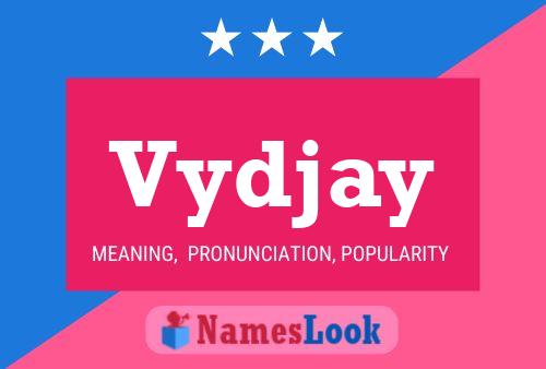 Vydjay Name Poster