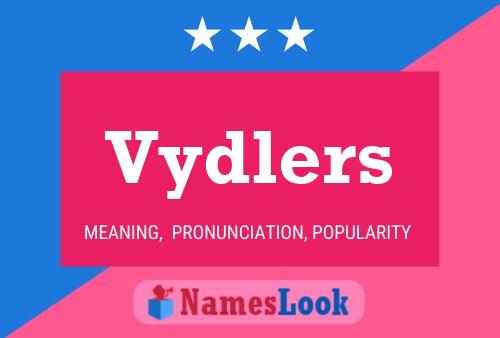 Vydlers Name Poster